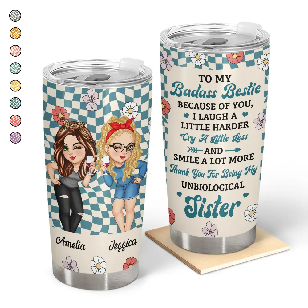 Because Of You I Laugh A Little Harder Women Best Friends Tumbler