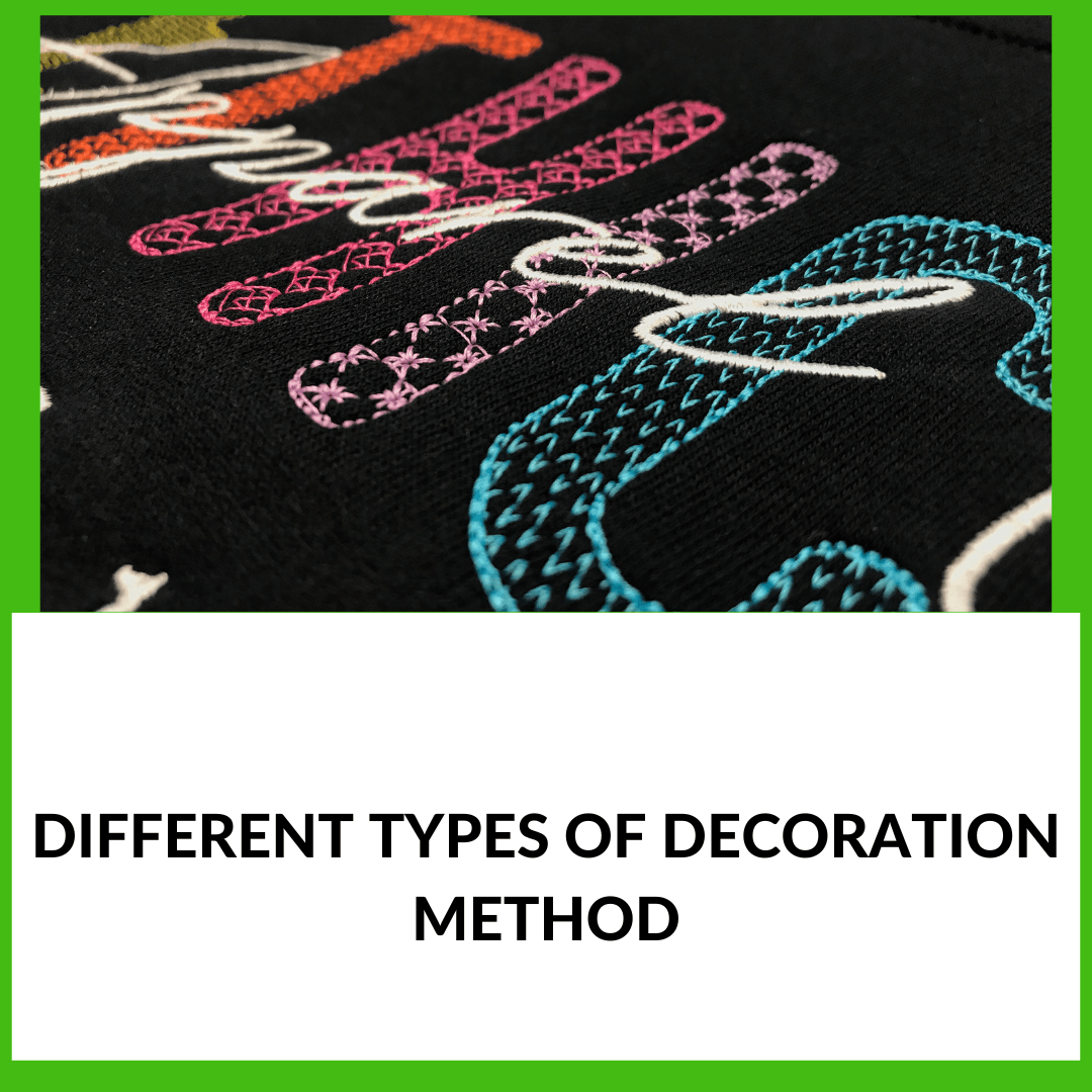 Different Types of Decoration Method - An Initial Impression