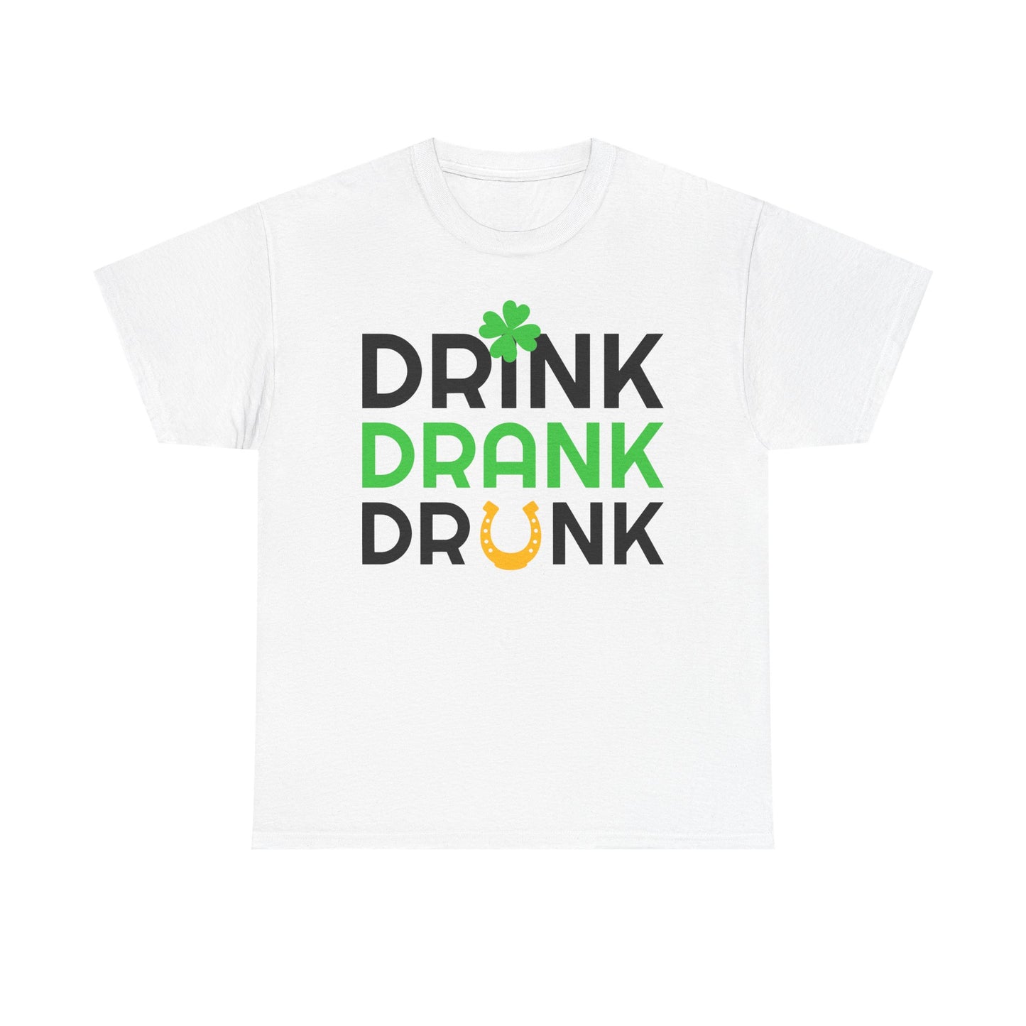 St. Patrick's Day Unisex Tee - 'Drink Drank Drunk'