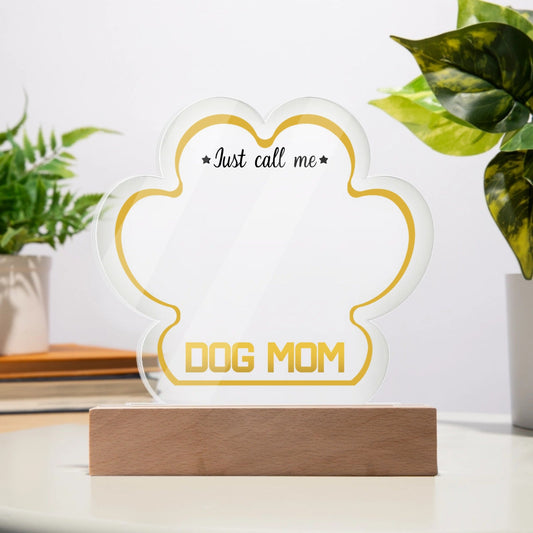 Dog Mom Acrylic Paw Plaque
