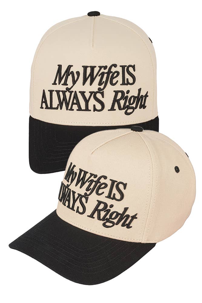 MY WIFE IS ALWAYS RIGHT Tow Tone Trucker Cap