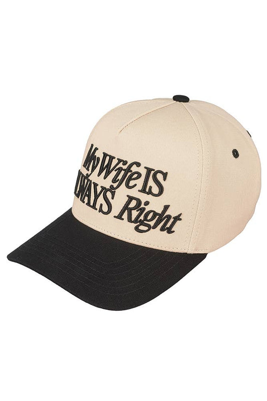 MY WIFE IS ALWAYS RIGHT Tow Tone Trucker Cap