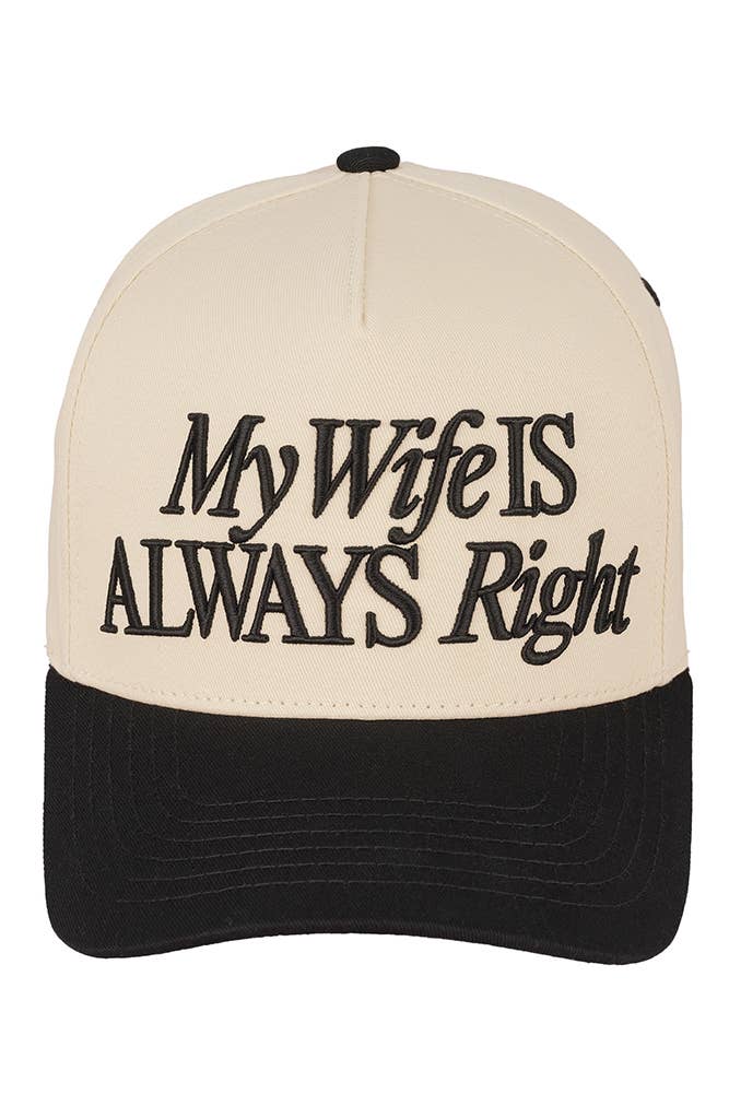 MY WIFE IS ALWAYS RIGHT Tow Tone Trucker Cap