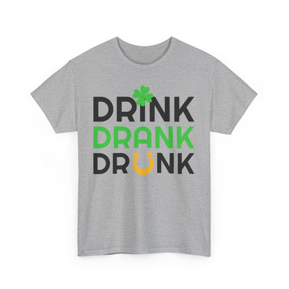 St. Patrick's Day Unisex Tee - 'Drink Drank Drunk'