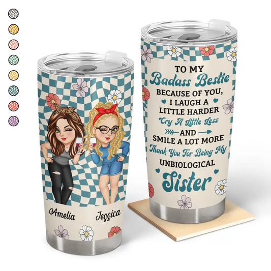 Because Of You I Laugh A Little Harder Women Best Friends Tumbler