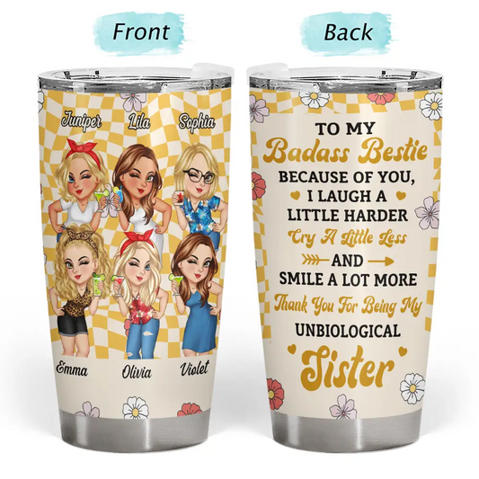 Because Of You I Laugh A Little Harder Women Best Friends Tumbler
