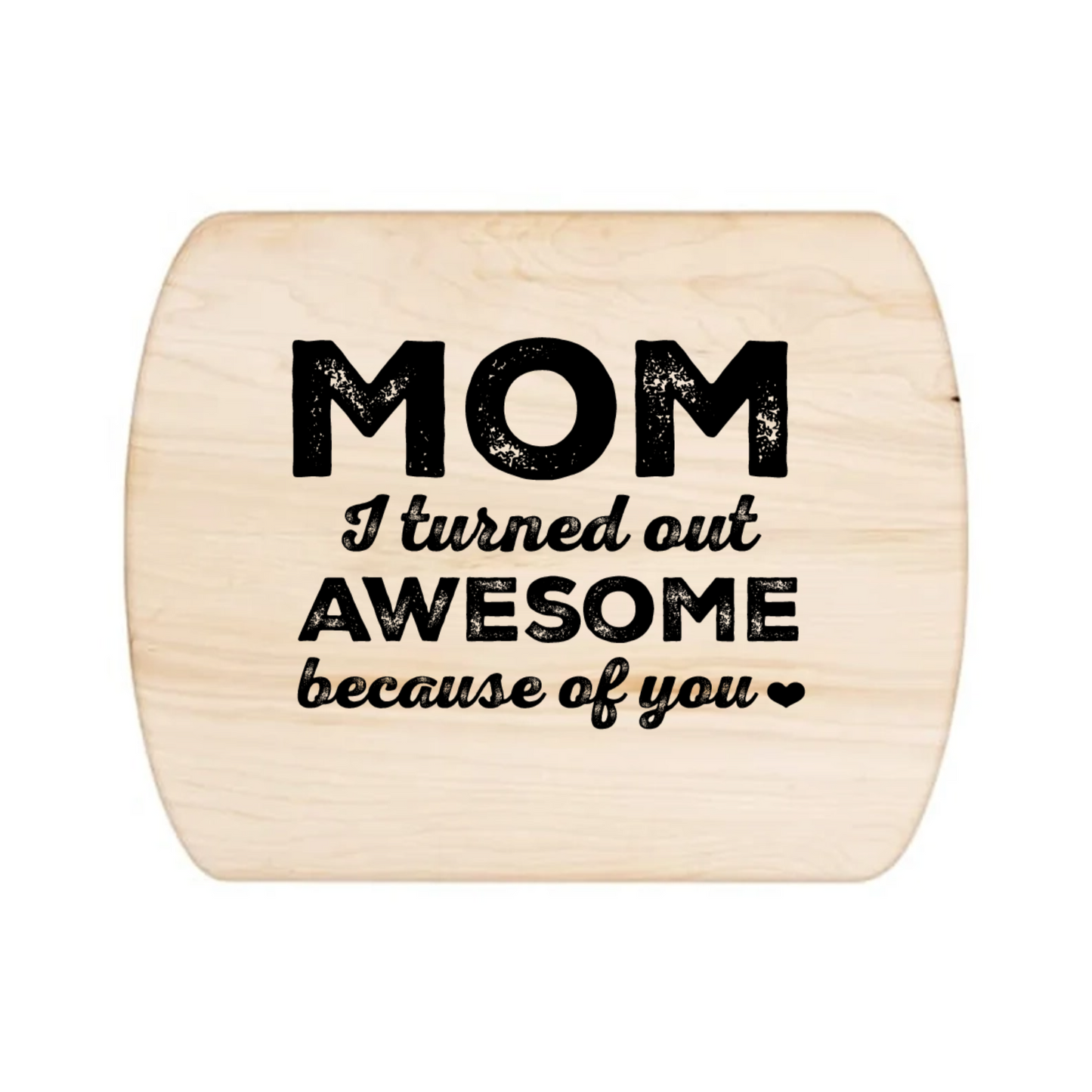 Hardwood Cutting Board - Mom