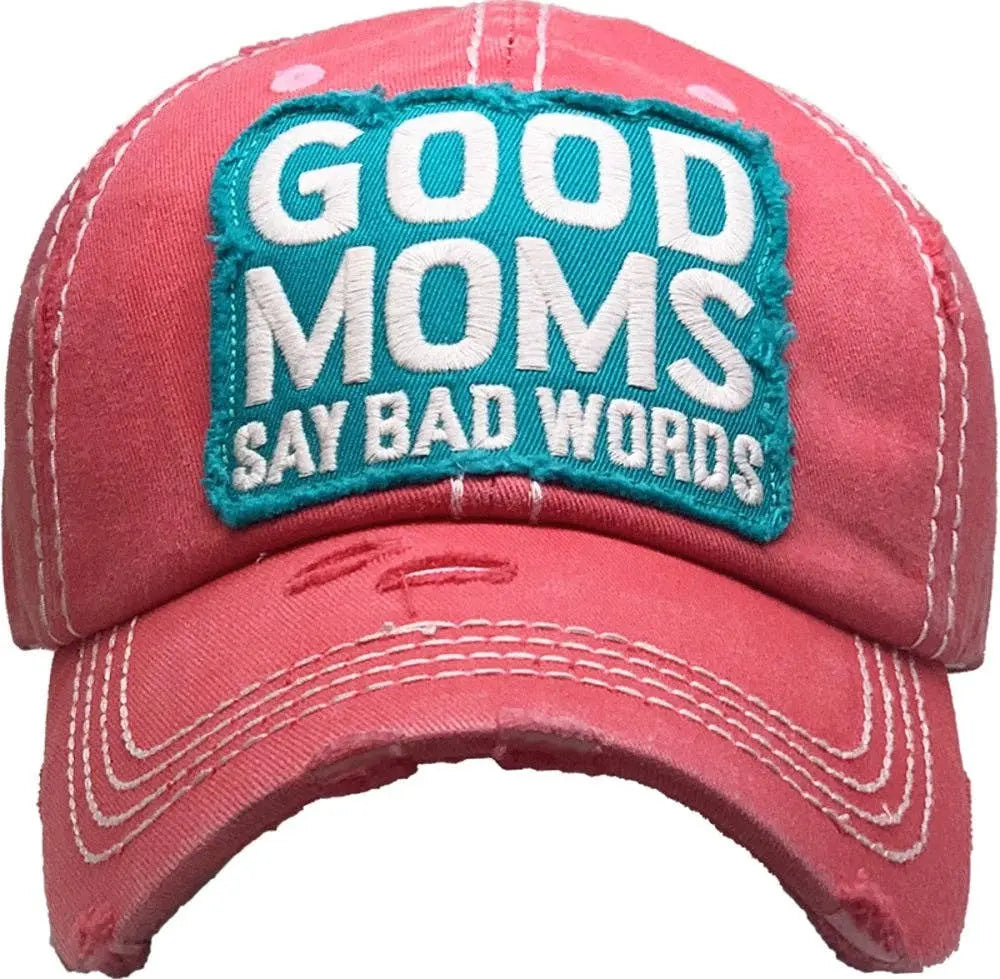 Vintage Washed Baseball Cap Good Moms Say Bad Words"